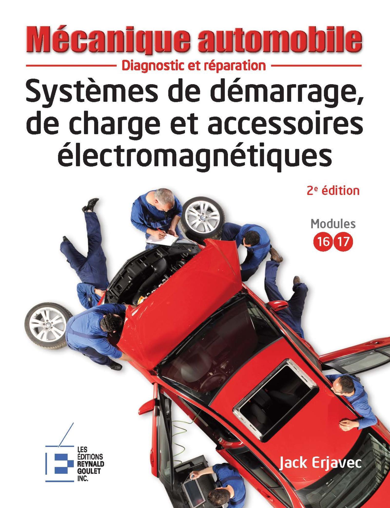 Systèmes de démarrage, de charge et accessoires électromagnétiques - Diagnostic et réparation. Reliure à spirales