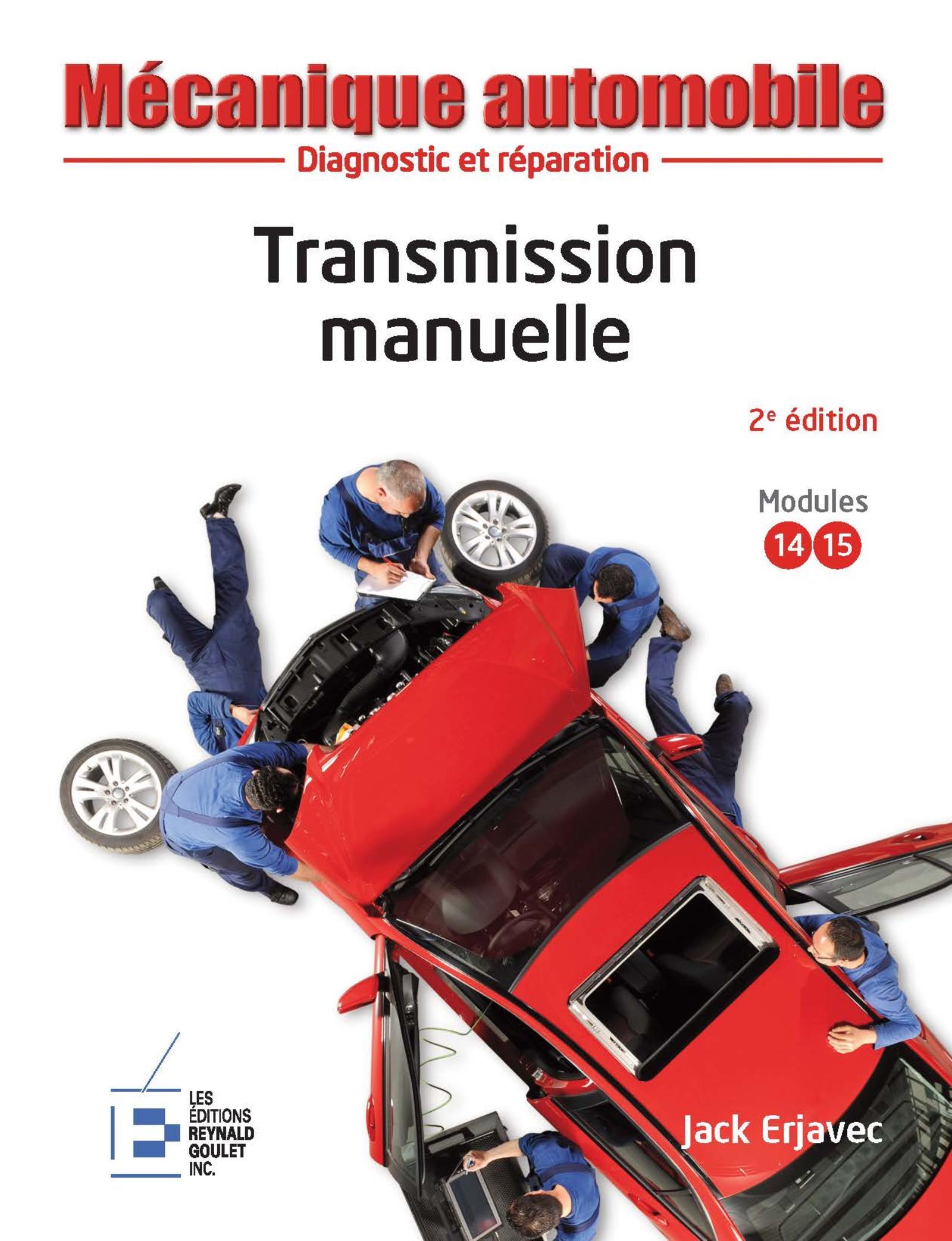 Transmission manuelle - Diagnostic et réparation. Reliure à spirales