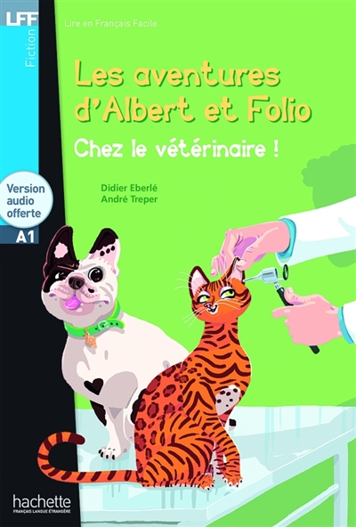Les aventures d'Albert et Folio. Chez le vétérinaire: A1