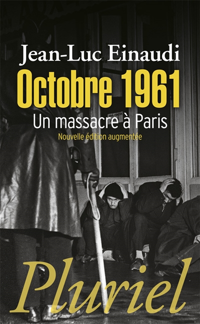 Octobre 1961: un massacre à Paris