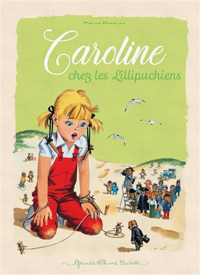 Caroline. Caroline chez les Lillipuchiens