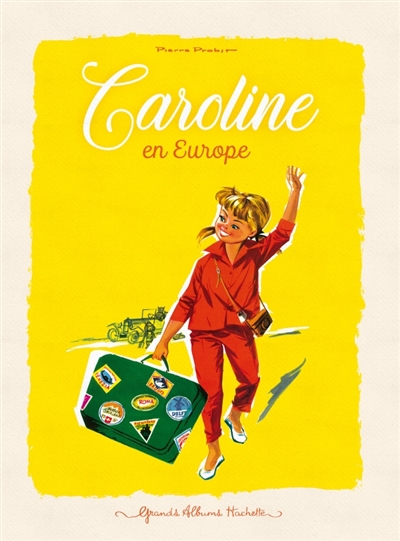 Caroline. Caroline en Europe