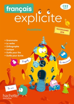 Français explicite CE2, cycle 2: photofiches: programmes 2018