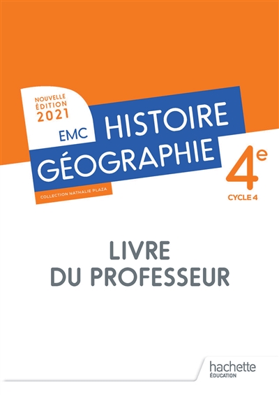 Histoire géographie, EMC, 4e, cycle 4: livre du professeur: 2021