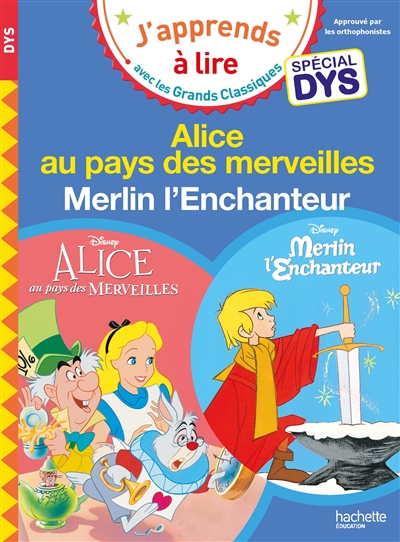 Les aventures d'Alice au pays des merveilles: spécial dys. Merlin l'enchanteur: spécial dys