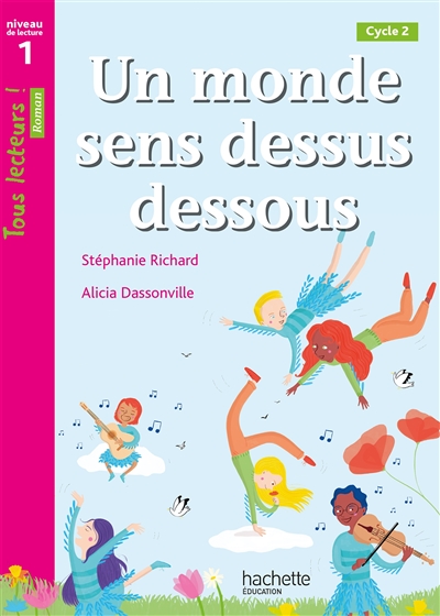 Un monde sens dessus dessous - Tous lecteurs! Niveau 1 - Livre élève - Ed. 2021