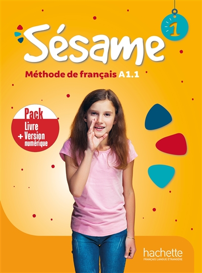 Sésame 1: méthode de français A1.1: pack livre + version numérique