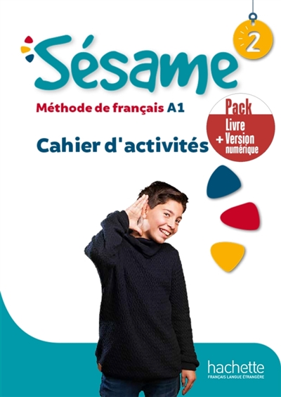 Sésame 2, méthode de français A1: cahier d'activités: pack livre + version numérique