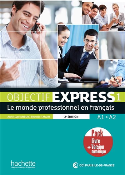 Objectif express 1: le monde professionnel en français, A1-A2: pack livre + version numérique