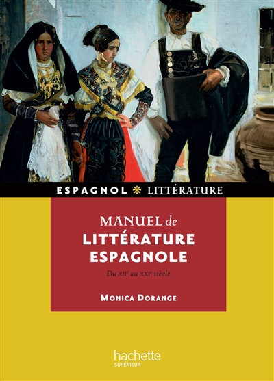 Manuel de littérature espagnole (Du XIIe au XXe siècle) - Du 12e au 20e siècle