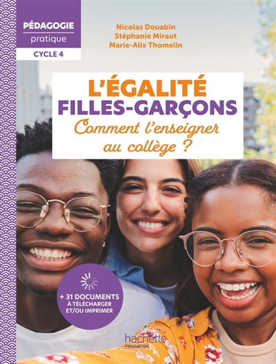 Pédagogie pratique - L'égalité filles-garçons - Comment l'enseigner au collège? - Ed. 2025