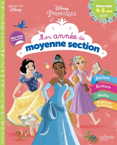 Disney princesses: mon année de moyenne section: maternelle 4-5 ans