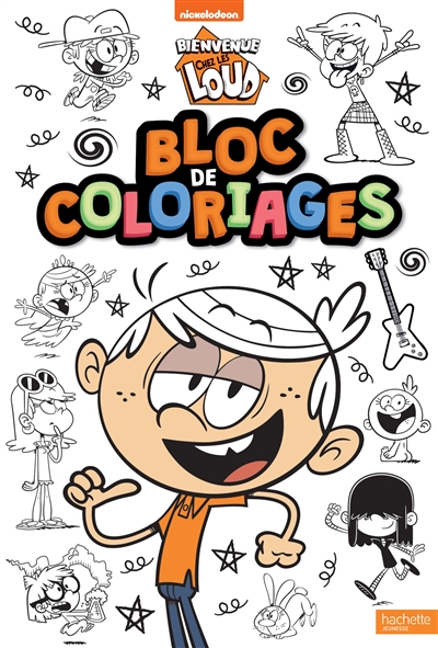 Bienvenue chez les Loud: bloc de coloriages