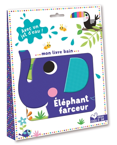 Mon livre bain éléphant farceur: avec un jet d'eau!
