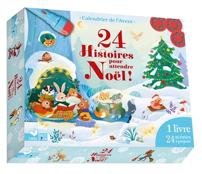 24 histoires pour attendre Noël!: calendrier de l'Avent: 1 livre, 24 scènes à projeter