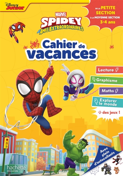 Disney - Marvel - Spidey et ses amis extraordinaires - De la PS à la MS - Cahier de vacances 2026 - De la Petite à la Moyenne Section