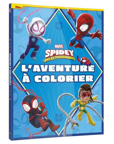SPIDEY ET SES AMIS EXTRAORDINAIRES: Coloriage Géant: L'aventure à colorier - MARVEL