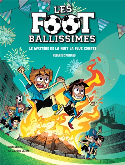 Les footballissimes - Tome 3 - Le mystère de la nuit la plus courte