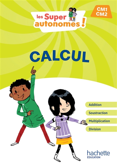 Les Super Autonomes! Calcul CM - Ed. 2024