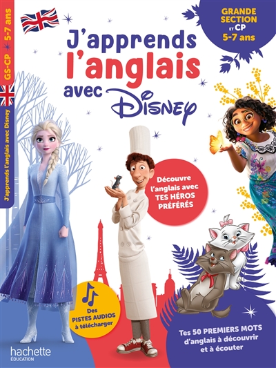 J'apprends l'anglais avec Disney: grande section et CP, 5-7 ans