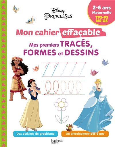 Disney princesses: mon cahier effaçable, mes premiers tracés, formes et dessins: 2-6 ans, maternelle, TPS, PS, MS, GS