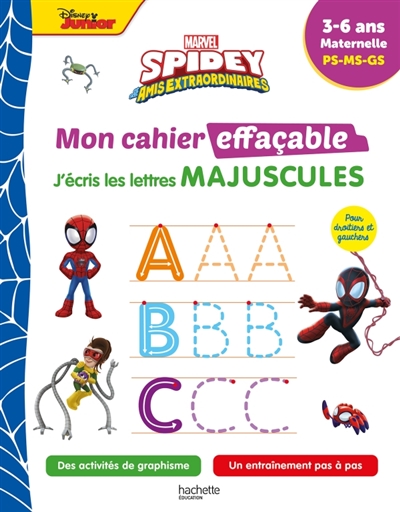 Spidey et ses amis extraordinaires: mon cahier effaçable, j'écris les lettres majuscules: 3-6 ans, maternelle, PS, MS, GS