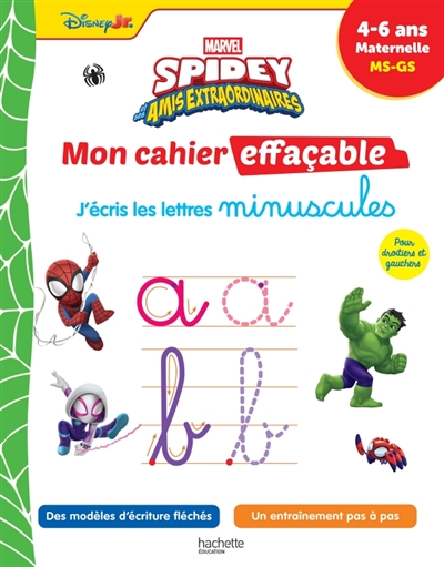 Spidey et ses amis extraordinaires: mon cahier effaçable, j'écris les lettres minuscules: 4-6 ans, maternelle, MS, GS