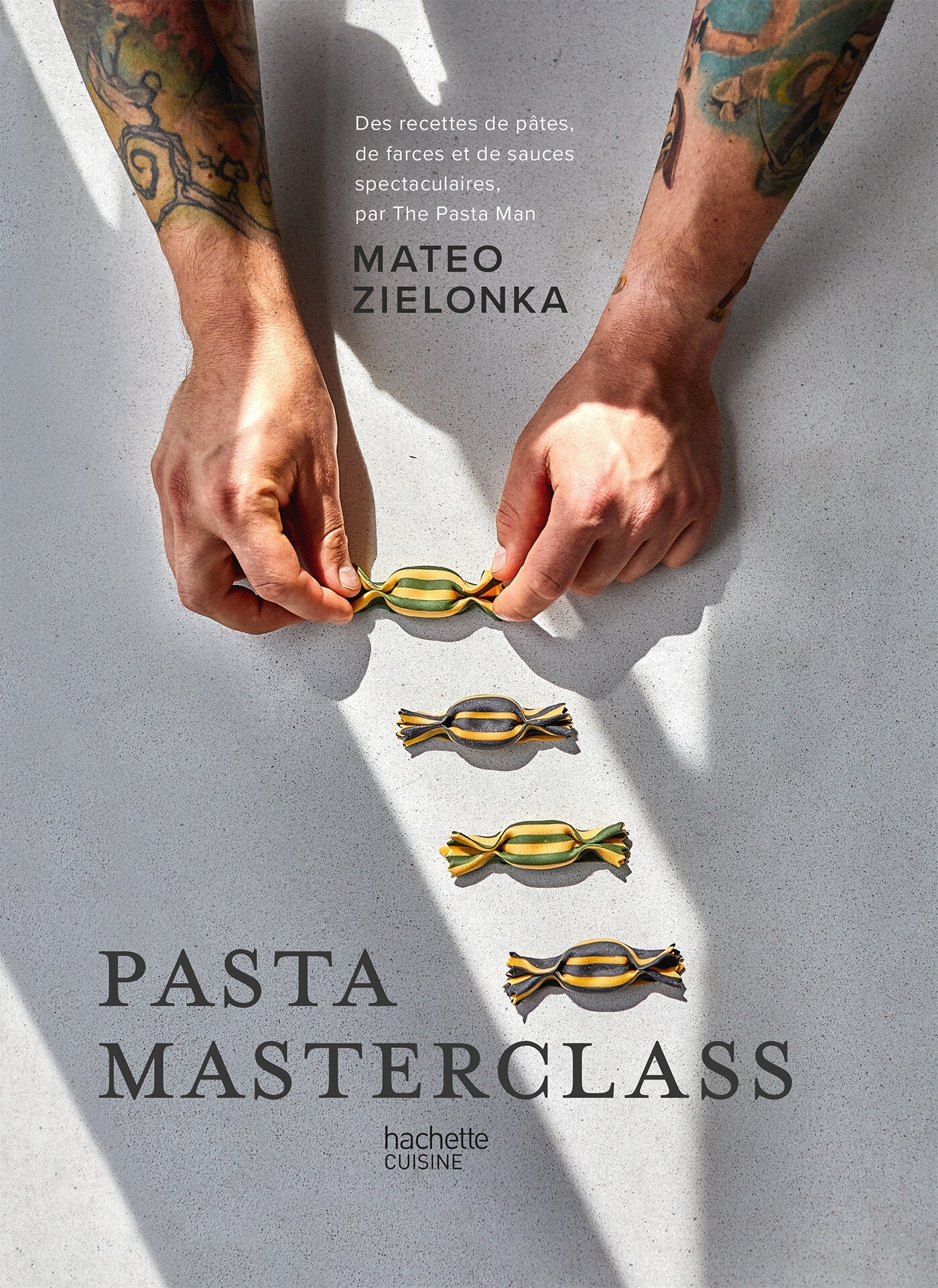 Pasta masterclass: des recettes de pâtes, de farces et de sauces spectaculaires, par The Pasta Man