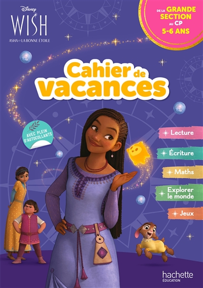Wish, Asha et la bonne étoile: cahier de vacances: de la grande section au CP, 5-6 ans