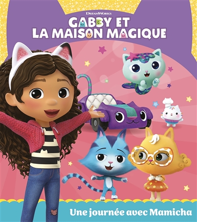 Gabby et la maison magique - Une journée avec Mamicha - Album d'histoire