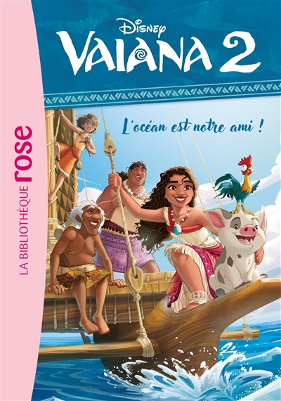 Vaiana 2. Vol. 8. L'océan est notre ami!