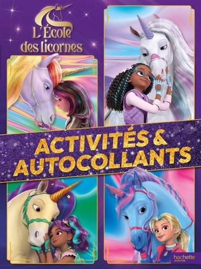 L'école des licornes - Activités et autocollants - Activités et autocollants