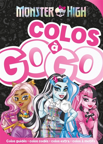Monster High - Colos à gogo - Colos à gogo