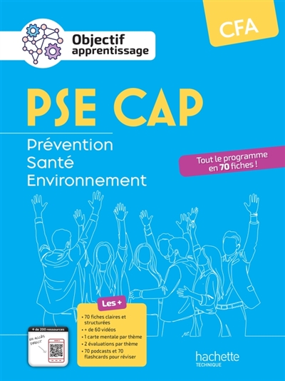 Prévention, santé, environnement: PSE, CAP, CFA: tout le programme en 70 fiches!