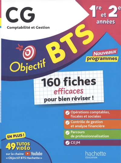 BTS CG, comptabilité et gestion, 1re et 2e années: 160 fiches efficaces pour bien réviser!: nouveaux programmes