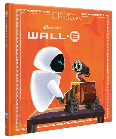 WALL-E - Les Grands Classiques - Disney Pixar