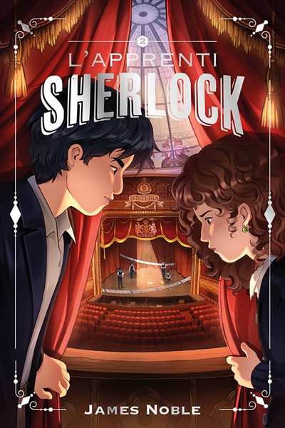 L'apprenti Sherlock. Vol. 2. Mystère au théâtre