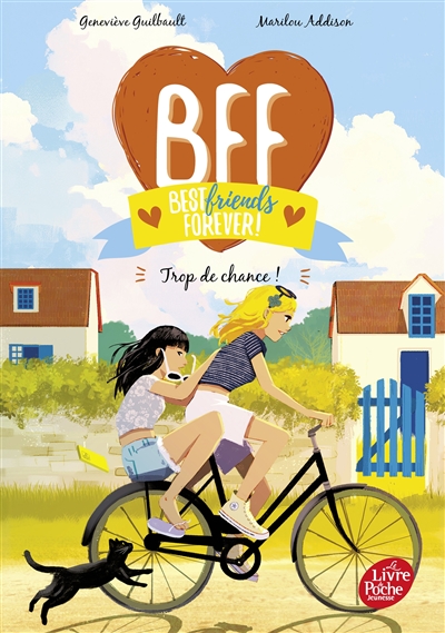 BFF Best Friends Forever! - Tome 11 - Trop de chance!