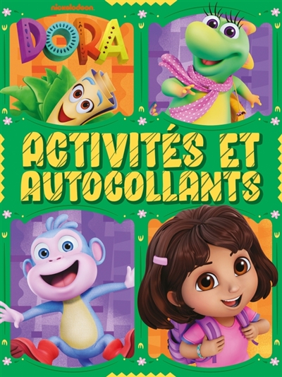 Dora - Le monde de Dora - Activités et autocollants - Activités et autocollants