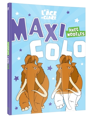 L'AGE DE GLACE: Maxi Colo avec modèles: Disney