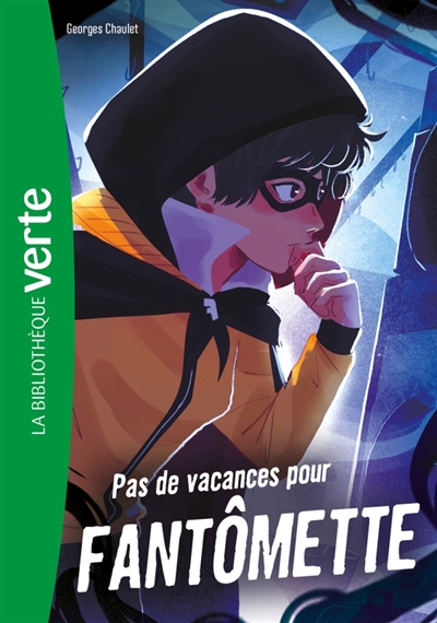 Fantômette (Nouvelle édition), Tome 07 - Pas de vacances pour Fantômette