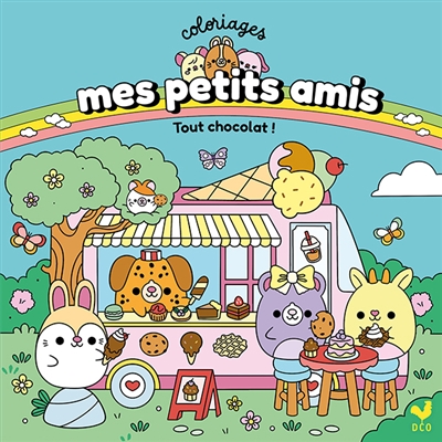 Mes petits amis Coloriages: Tout chocolat