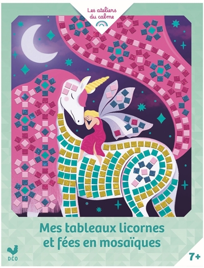 Mes tableaux licornes et fées en mosaïques: pochette avec accessoires