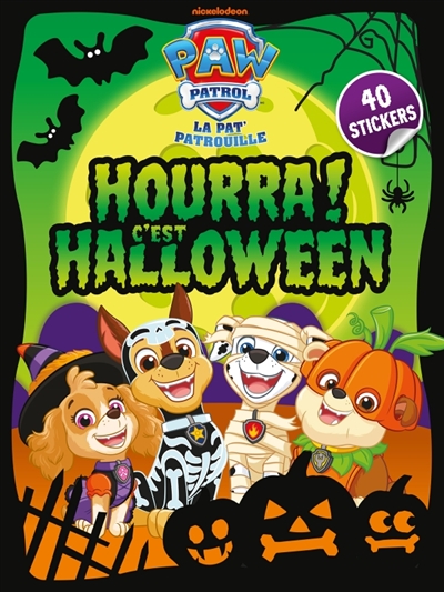 La Pat' Patrouille: Hourra! C'est Halloween: Livre d'activités