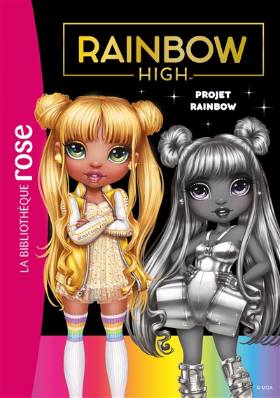 Rainbow High. Vol. 24. Projet rainbow
