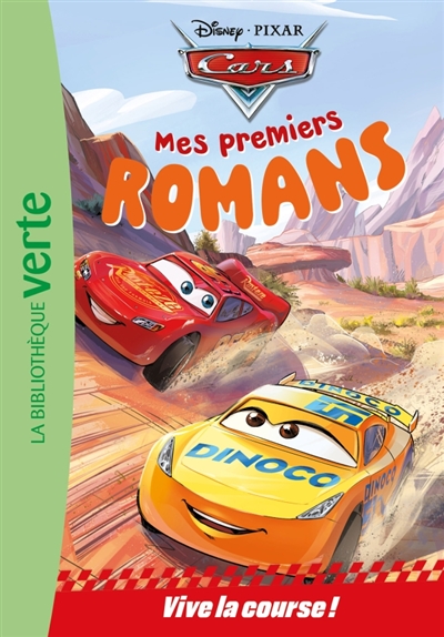 Mes premiers romans Cars, Tome 01 - Vive la course!