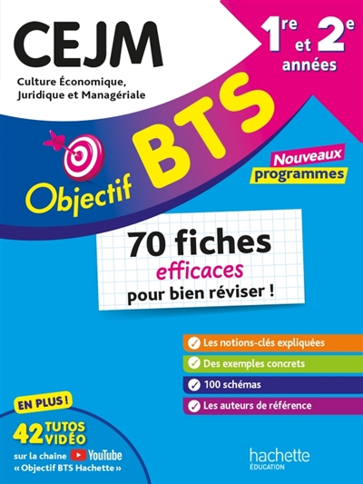 BTS CEJM, culture économique, juridique et managériale, 1re et 2e années: 70 fiches efficaces pour bien réviser!: nouveaux programmes