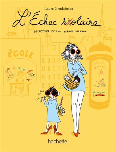 L'échec scolaire: la victoire de mon enfant intérieur