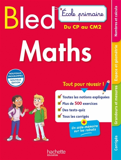 Bled maths: école primaire, du CP au CM2: nouveaux programmes