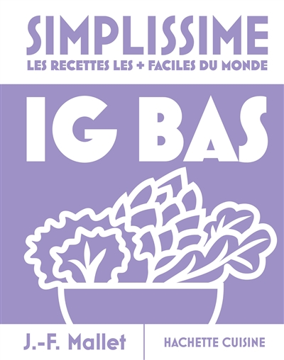 Simplissime: IG bas: les recettes les + faciles du monde